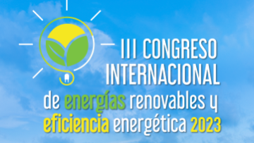 III Congreso de Energía Renovable y Eficiencia Energética