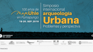Arqueología Urbana. Problemas y perspectivas; 100 años de la presencia de Max Uhle en el Ecuador