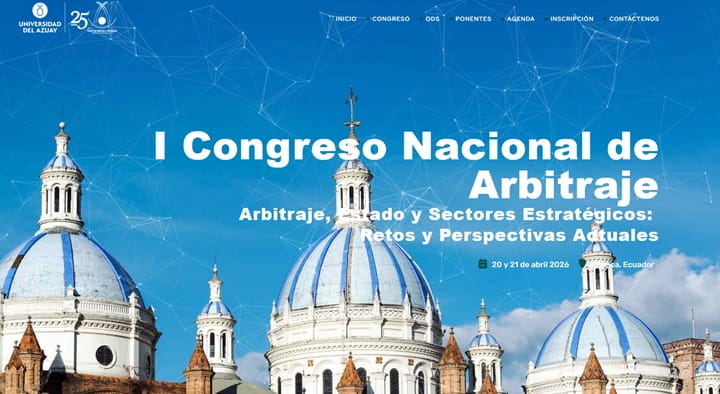 I Congreso Nacional de Arbitraje, Estado y Sectores Estratégicos: Retos y Perspectivas Actuales