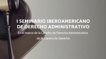I Seminario Iberoamericano de Derecho Administrativo