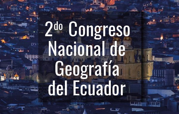 2do Congreso Nacional de Geografía del Ecuador