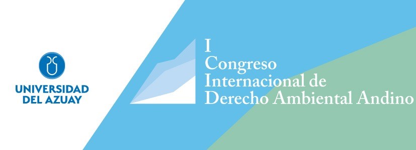 I Congreso Internacional de Derecho Ambiental Andino
