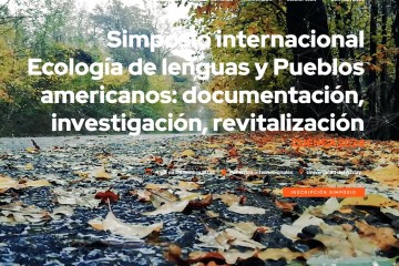 Simposio internacional Ecología de lenguas y Pueblos americanos: documentación, investigación, revitalización